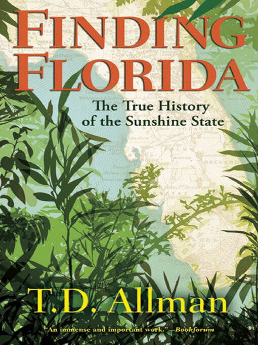 Title details for Finding Florida by T. D. Allman - Available
